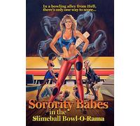Sorority Babes In The Slimeball Bowl-O-Rama [Edizione: USA]
