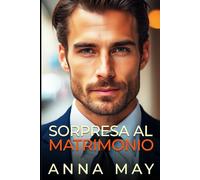 Sorpresa al matrimonio: Il bambino del miliardario