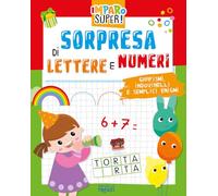 Sorpresa di lettere e numeri. I giocoscopro. Ediz. a colori