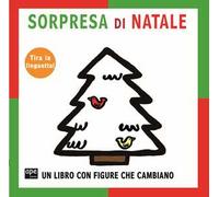 Sorpresa di natale. Ediz. a colori