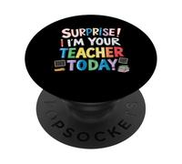 sorpresa sono il tuo insegnante oggi divertenti insegnanti sostituti PopSockets PopGrip Adesivo