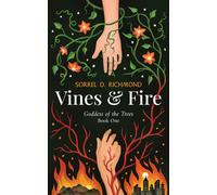 Sorrel D Richmond Vines and Fire (Copertina rigida) Goddess of the Trees