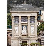 Sorrento e i luoghi della memoria. La cappella Stella: 24x30 cm