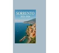 Sorrento Travel Guide 2025-2026Your Sweet Escape to Italy’s Cliffside Jewel: Insider Tips and Unforgettable Experiences