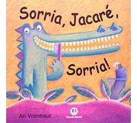 Sorria, Jacaré, Sorria! (Em Portuguese do Brasil)