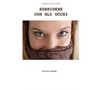 Sorridere con gli occhi