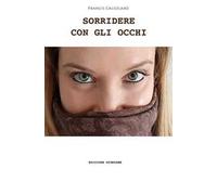 Sorridere con gli occhi