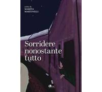 Sorridere nonostante tutto