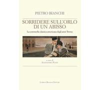Sorridere sull'orlo di un abisso. La commedia classica americana degli anni Trenta