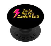 Sorridi Non Puoi Ucciderli Tutti PopSockets PopGrip Adesivo