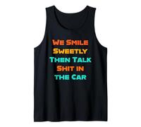 Sorridiamo dolcemente e poi parliamo di merda nella famiglia degli amici dell'auto Canotta