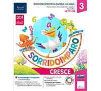 Sorridoimparo cresce. Classe 3. Per la Scuola elementare. Con e-book. Con espansione online (Vol. 3)