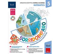 Sorridoimparo. Sussidiario delle discipline. Scientifico. Per la 5 ͣ classe della Scuola elementare. Con e-book. Con espansione online (Vol. 2)