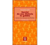 Sorrisi da una striscia in gabbia. Lettere di un educatore dai territori