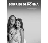 Sorrisi di donna Ritratti di Alberto Moro