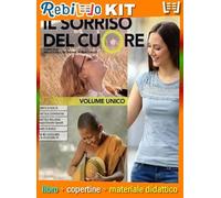 SORRISO DEL CUORE (IL) VOL. UNICO + RELIGIONI NEL TEMPO (9788805077229) - Libro Scolastico + Kit Scuola con Copertine Rebillo