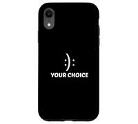 Sorriso motivazionale e accigliato felice triste faccia la tua scelta Custodia per iPhone XR