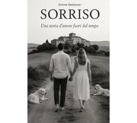 SORRISO: Una storia d'amore fuori dal tempo