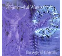 Sorrowful Winds The Age of Dreams (CD) Album