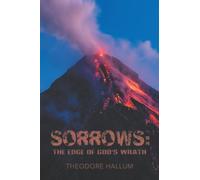Sorrows:: the edge of God's wrath
