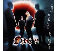 Sorry About Your Daughter - Face