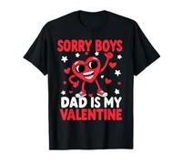 Sorry Boys Dad Is My Valentine Cute Toddler Girl Valentines Maglietta