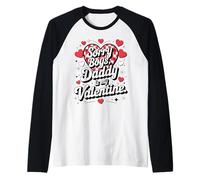Sorry Boys Daddy Is My Valentine Cute Heart Quote Maglia con Maniche Raglan