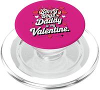 Sorry Boys Daddy Is My Valentine Cute Heart Quote PopSockets PopGrip per MagSafe