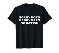 Sorry Boys Daddy Says No Dating Y2k Aesthetic Trendy Maglietta