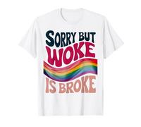 Sorry But Woke Is Broke Retro Tipografia Maglietta