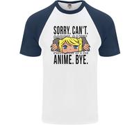 Sorry Can'T Anime Bye Divertente Anti-social DA UOMO S/S Baseball T-Shirt