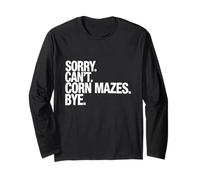 Sorry Can't Corn Mazes Amanti Autunnali Divertenti Maglia a Manica
