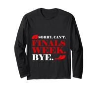 Sorry Can't Finals Week Bye Student Stress Busy Exam Maglia a Manica