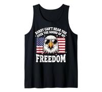 Sorry Can't Hear You Over The Sound of My Freedom Canotta