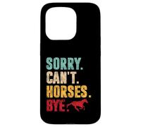 Sorry Can't Horses Bye Vintage Equitazione Donne Ragazze Custodia per iPhone 15 Pro