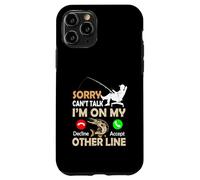 Sorry Cant Talk Im On My Other Line Mulinello Pesce Bass Custodia per iPhone 11 Pro