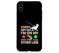 Sorry Cant Talk Im On My Other Line Mulinello Pesce Bass Custodia per iPhone XS Max