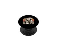 Sorry Can't Twins Bye Genitori impegnati PopSockets PopGrip Adesivo
