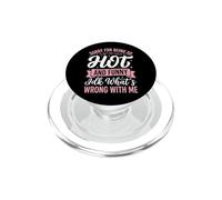 Sorry For Being So Hot And Funny Idk What's Wrong With Me PopSockets PopGrip per MagSafe