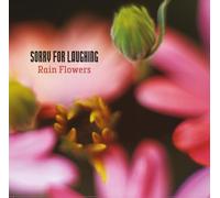 Sorry For Laughing - Rain Flowers