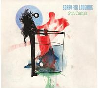 Sorry For Laughing Sun Comes (CD) Album