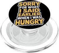 Sorry For What I Said Earlier When I Was Hungry Affamato PopSockets PopGrip per MagSafe