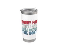 Sorry For What I Said While Docking The Boat Bicchiere termico in acciaio inox doppia parete