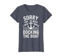 Sorry for What I Said While Docking The Boat Umorismo Barca Maglietta, Donna, Pervinca, S
