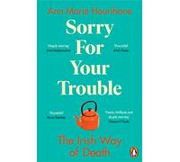 Sorry for Your Trouble: The Irish Way of Death – Penguin Books