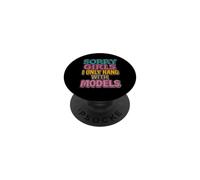 Sorry Girls I Hang solo con le modelle PopSockets PopGrip Adesivo