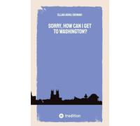 Sorry, How Can I get to Washington?