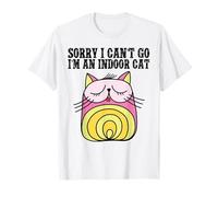Sorry I Can’t Go I’m an Indoor Cat Funny Indoor Kitten Maglietta