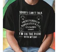 Sorry I Can t Talk I m On The Phone With My Dad Yes No Goodbye Maglietta Uomo Divertente Idea Regalo Festa del Papà Tshirt Casual Moda Papà Regalo Originale Tee Uomo Offerta Speciale L,M,S,XL,XXL,XXXL