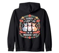 Sorry I Cant Go Im An Indoor Cat Cat Owners Introverts Felpa con Cappuccio